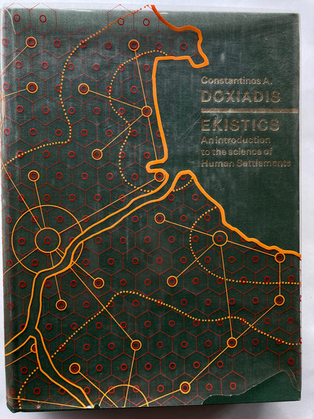 Ekistics: An Introduction to the Science of Human Settlements
Constantinos A. Doxiadis