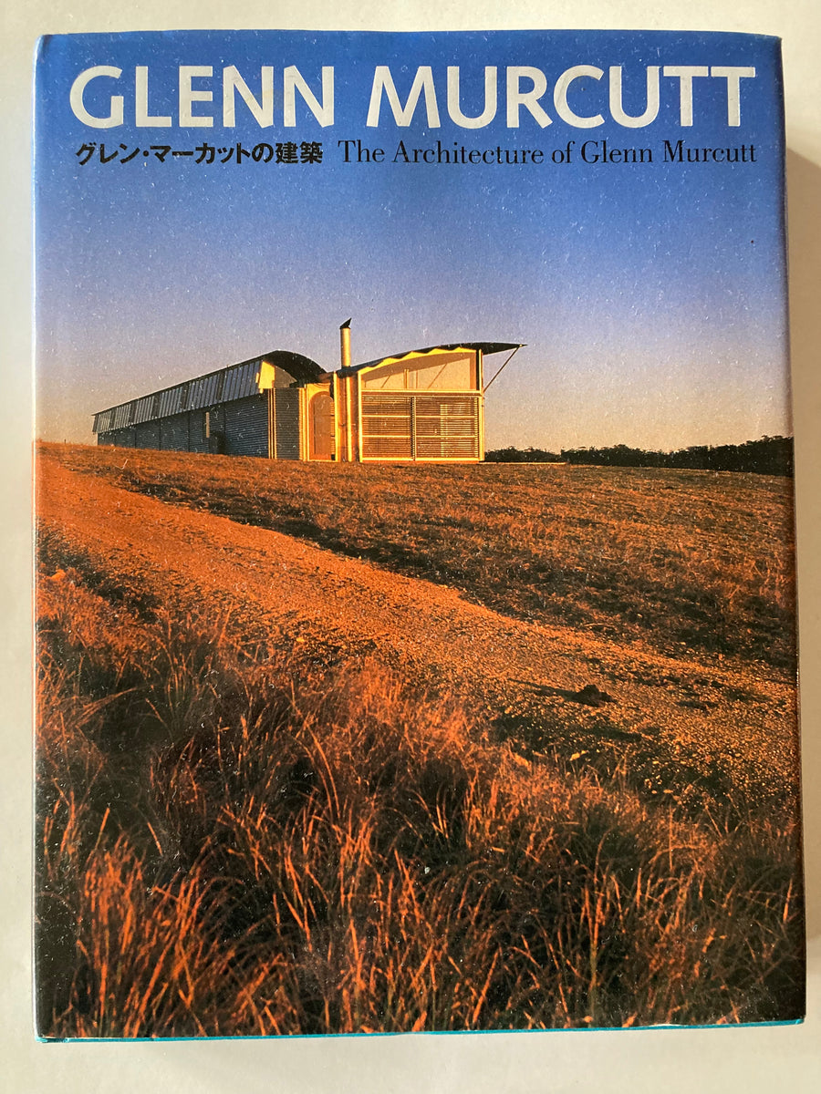 The Architecture of Glenn Murcutt (English and Japanese Edition