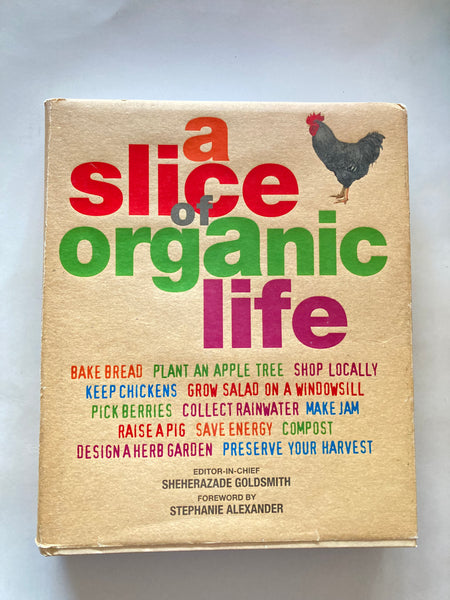 A Slice of Organic Life
Book by Sheherazade Goldsmith