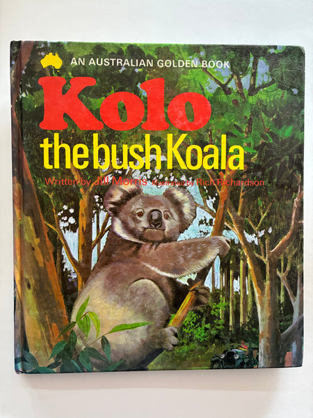 Kolo, the bush koala by Jill Morris