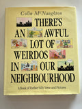 There's an Awful Lot of Weirdos in Our Neighbourhood 

by Colin McNaughton