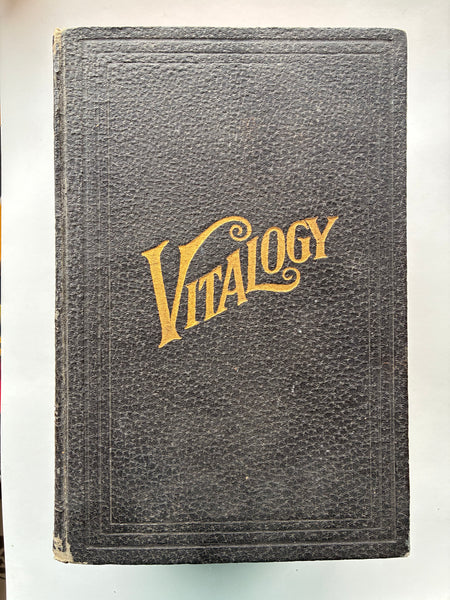 Vitalogy; An Encyclopedia of Health and Home Adapted for the Home,...
Ruddock, E. H., M.D.