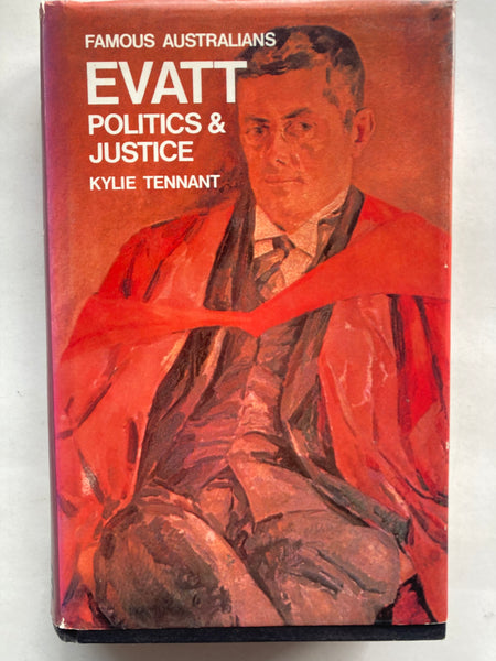 Evatt; politics and justice
Book by Kylie Tennant