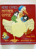 Here Comes Mother Goose
Book by Iona and Peter Opie