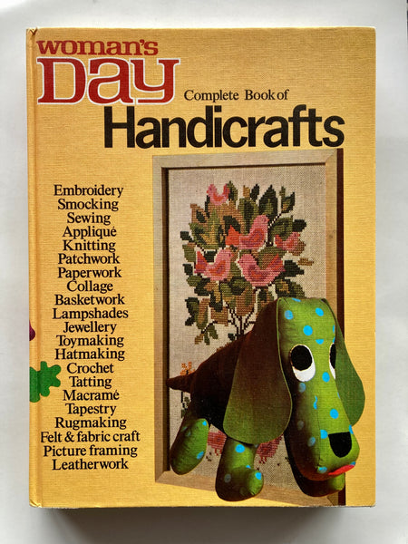 Woman’s Day Complete Book of Handicrafts 1973