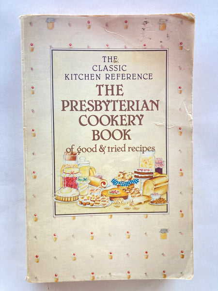 PWMU Committee (ed)
The Presbyterian Cookery Book