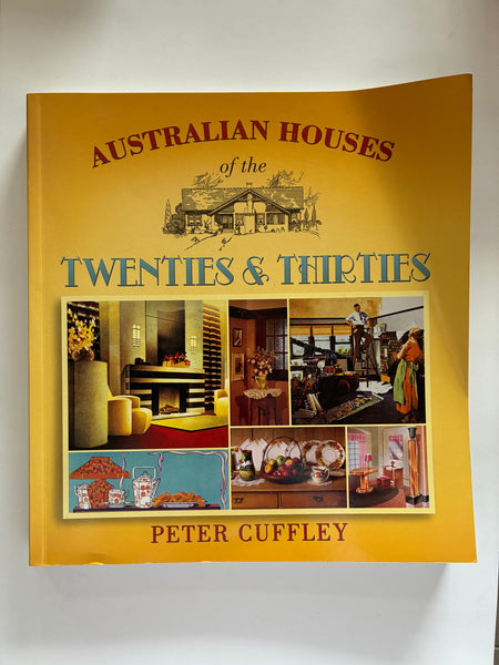 Australian Houses of the Twenties & Thirties
Book by Peter Cuffley