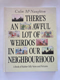 There's an Awful Lot of Weirdos

by Colin McNaughton