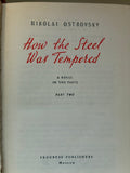 How the Steel Was Tempered
Novel by Nikolai Ostrovsky part 2