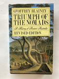Triumph of the Nomads
Book by Geoffrey Blainey