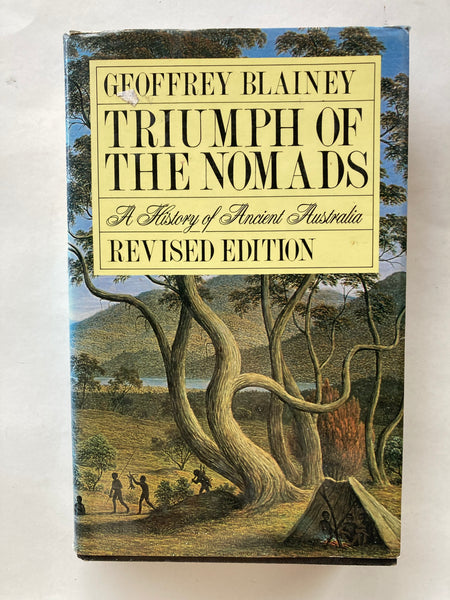 Triumph of the Nomads
Book by Geoffrey Blainey