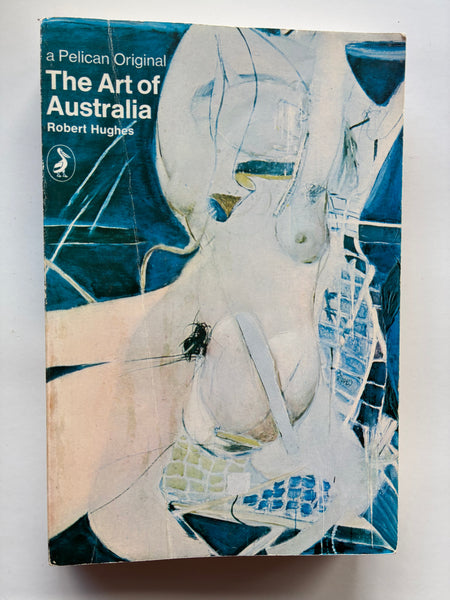 Robert Hughes
The Art of Australia