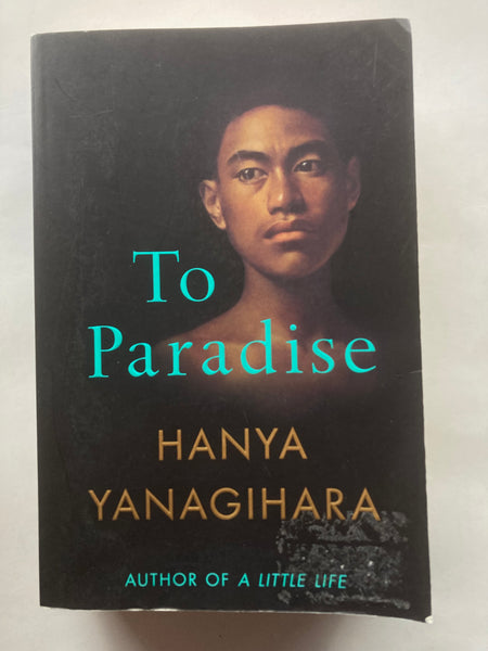 To Paradise
Novel by Hanya Yanagihara