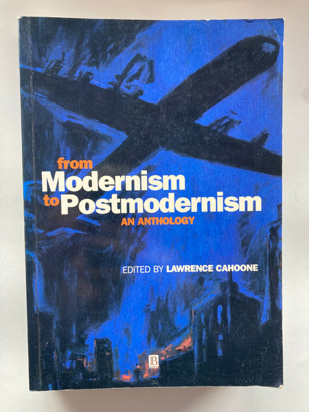 From Modernism to Postmodernism: An Anthology
