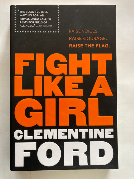 Fight Like a Girl by Clementine Ford