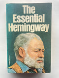 Ernest Hemingway
The Essential Hemingway
