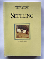 The Victorians: Arriving, Settling, Making Their Mark- 3 Volume