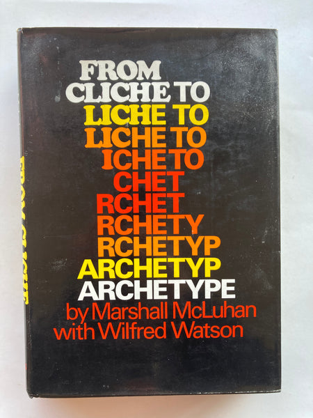 From Cliché to Archetype
Book by Marshall McLuhan
