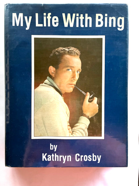 My life with Bing
Book by Kathryn Crosby