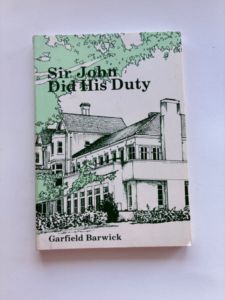 Garfield Barwick -
Sir John did his duty