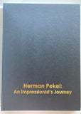 Herman Pekel: An Impressionist’s Journey