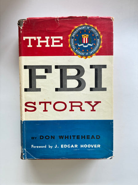 THE 
FBI STORY

BY DON WHITEHEAD

Foreword by J. EDGAR HOOVER