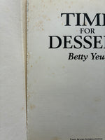 Time for Dessert by Betty Yew.