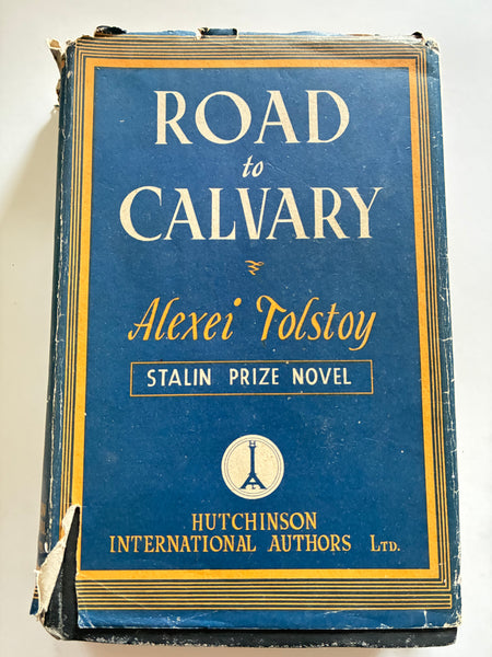 Road To Calvary 
TOLSTOY, Alexei