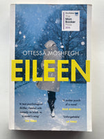 Eileen
Novel by Ottessa Moshfegh