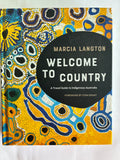 Welcome To Country: A Travel Guide to Indigenous Australia
Marcia Langton
Melbourne: Hardie Grant Books