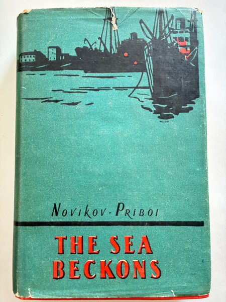 THE SEA BECKONS: SHORT NOVELS AND STORIES. (hardcover)
Novikov-Priboi (Alexei Novikov).