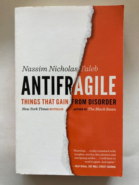 Antifragile: Things That Gain from Disorder
Book by Nassim Nicholas Taleb