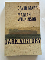 Dark Victory
Book by David Marr and Marian Wilkinson