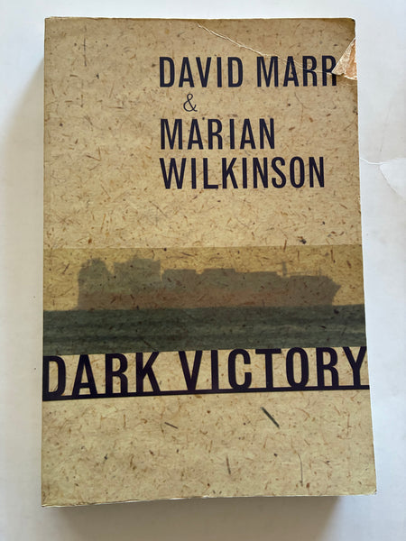 Dark Victory
Book by David Marr and Marian Wilkinson