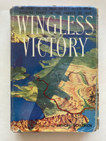Wingless Victory: The Story of Sir Basil Embry's Escape from Occupied France in the Summer of 1940
Book by Anthony Richardson and Basil Embry