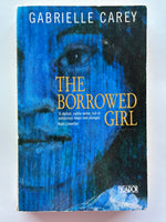 The borrowed girl by Gabrielle Carey