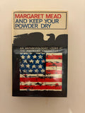 And Keep Your Powder Dry by Margaret Mead