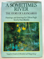 A Sometimes River The Story of a Kangaroo by Pam Blashki & Clifton Pugh