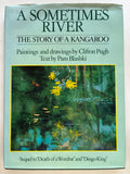 A Sometimes River The Story of a Kangaroo by Pam Blashki & Clifton Pugh