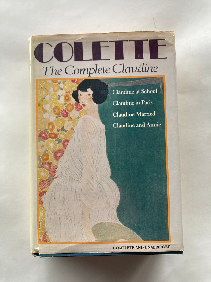 Colette: The Complete Claudine – Golden Bowl Books. ABN 52945172945