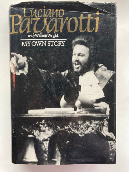 My Own Story 
by Pavarotti, Luciano with William Wright