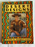 Desert designs: 26 knits by Aboriginal artists. Text by Stephen Muecke