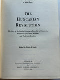 The Hungarian Revolution October Uprising by Melvin J. Lasky