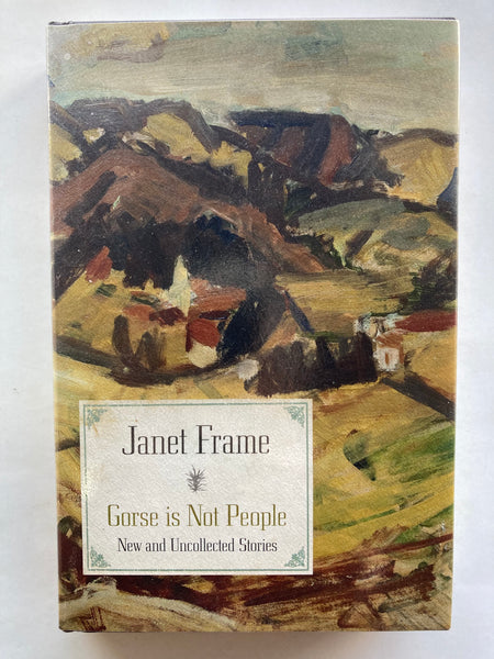 Gorse is Not People
Book by Janet Frame