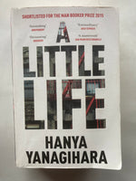A Little Life
Novel by Hanya Yanagihara