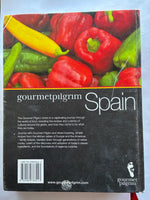 Gourmet Pilgrim Spain: Recipes, Culture and Stories from the Kitchen Tables of Spain