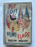 EVELYN WAUGH'S PUT OUT MORE FLAGS - BOOK CLUB 1943