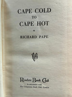Cape Cold to Cape Hot by Richard Pape