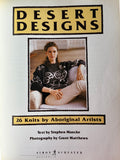 Desert designs: 26 knits by Aboriginal artists. Text by Stephen Muecke