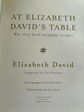 At Elizabeth David's Table: Her Very Best Everyday Recipes